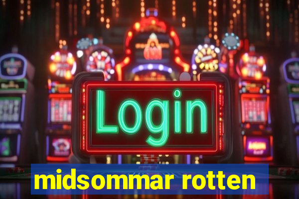 midsommar rotten